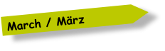 March / M�rz
